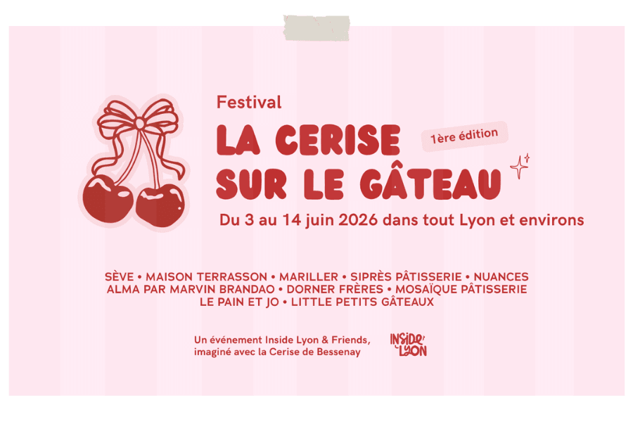 Festival patissier la cerise sur le gâteau en juin 2026 - inside lyon and friends